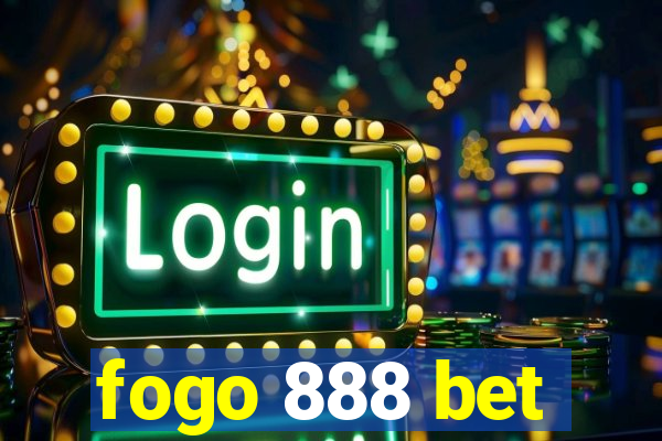 fogo 888 bet